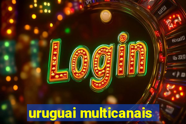 uruguai multicanais