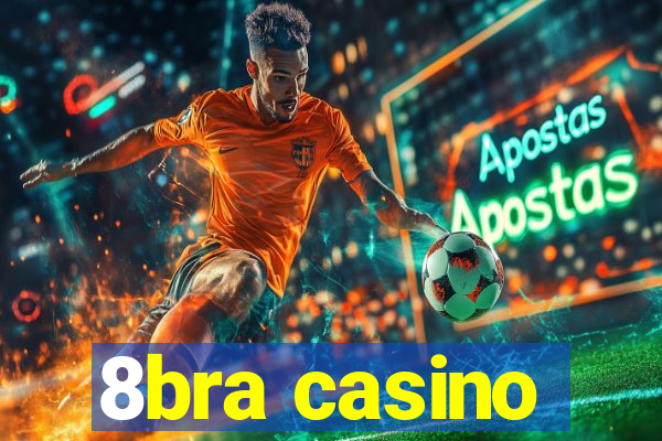 8bra casino