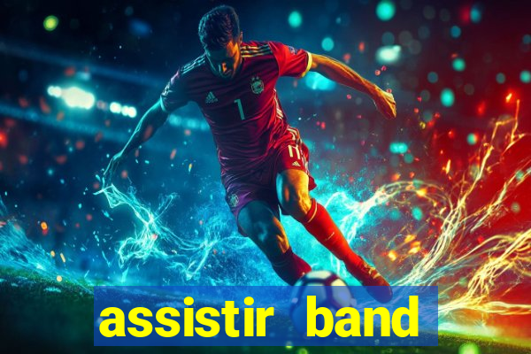 assistir band sports ao vivo gratis