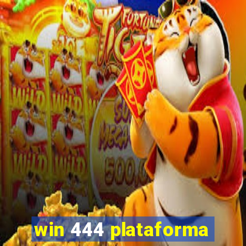 win 444 plataforma