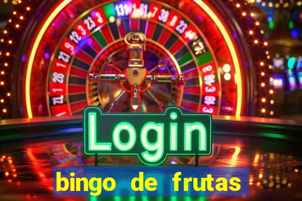 bingo de frutas para imprimir pdf