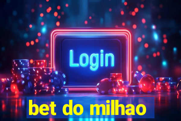 bet do milhao