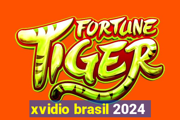 xvidio brasil 2024