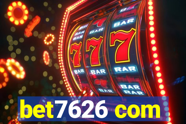 bet7626 com