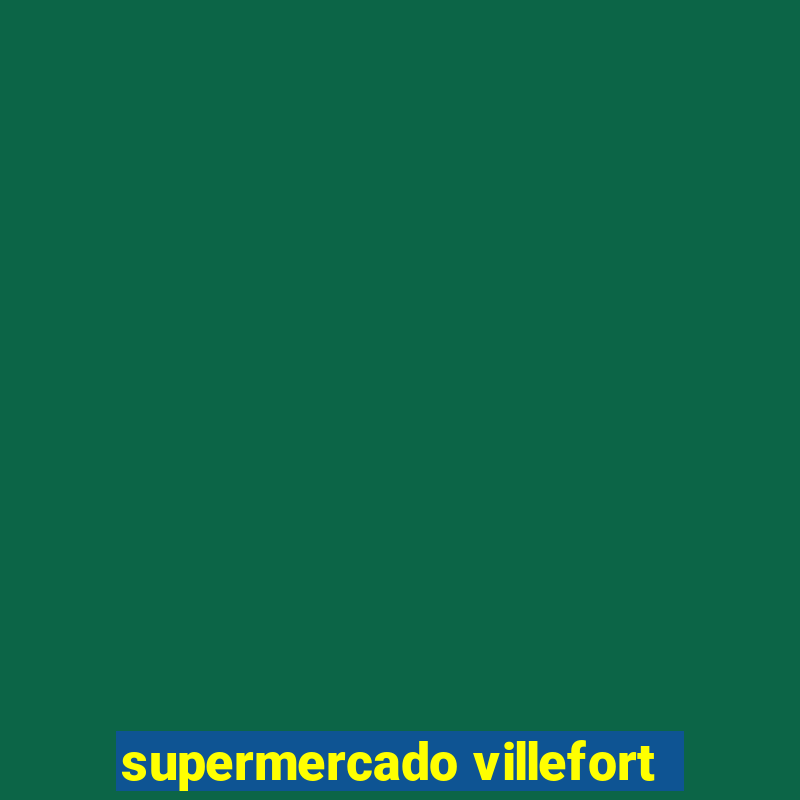 supermercado villefort