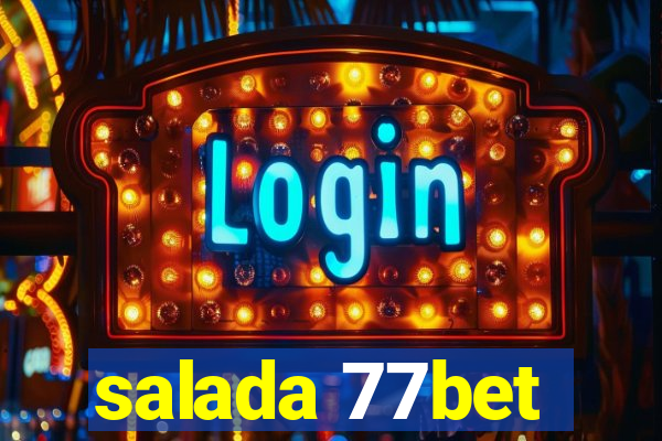 salada 77bet