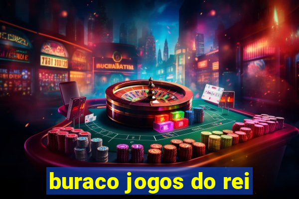 buraco jogos do rei