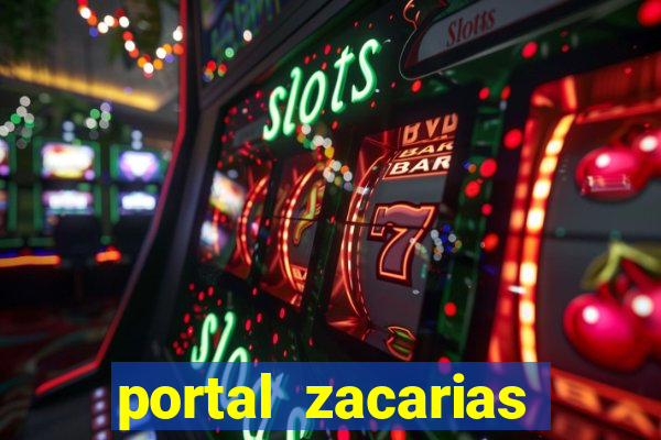 portal zacarias maior de 18