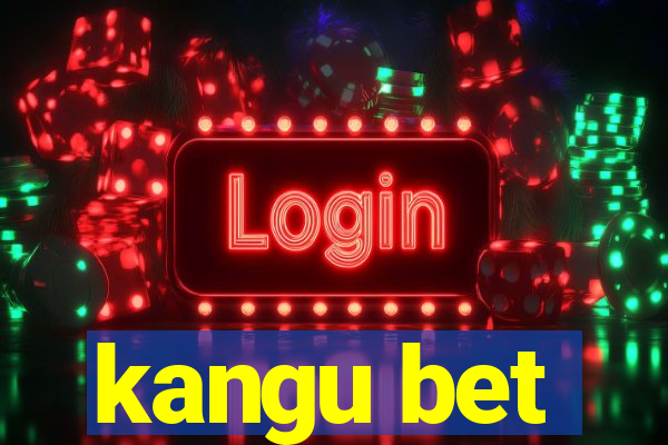 kangu bet