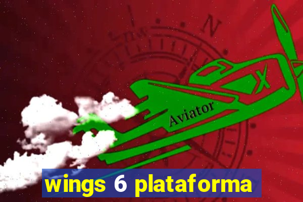 wings 6 plataforma