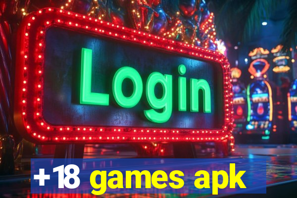 +18 games apk