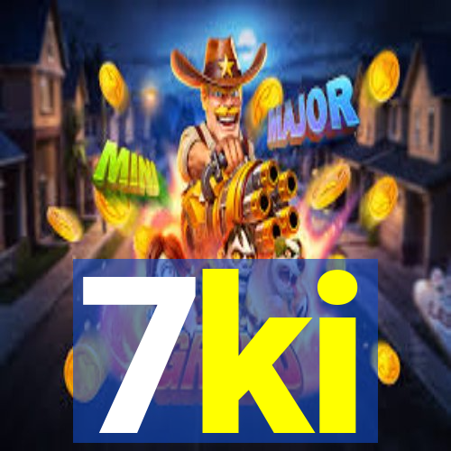 7ki