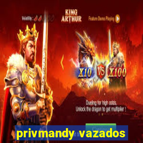 privmandy vazados