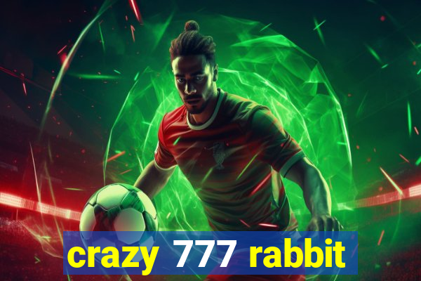 crazy 777 rabbit