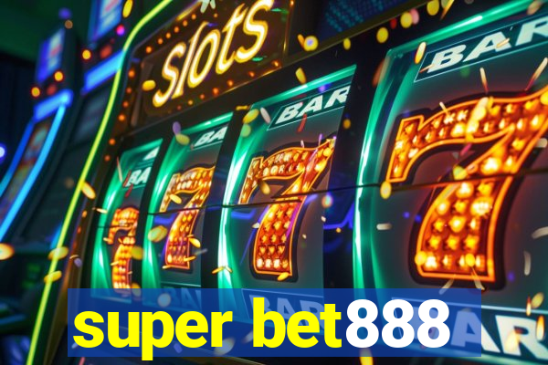 super bet888