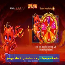 jogo do tigrinho regulamentado