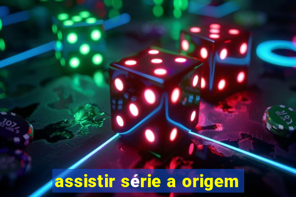 assistir série a origem