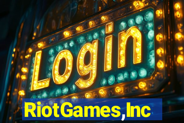 RiotGames,Inc