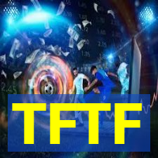 TFTF