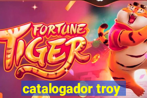 catalogador troy