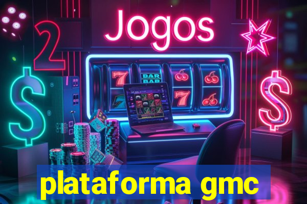 plataforma gmc