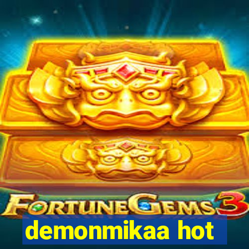 demonmikaa hot