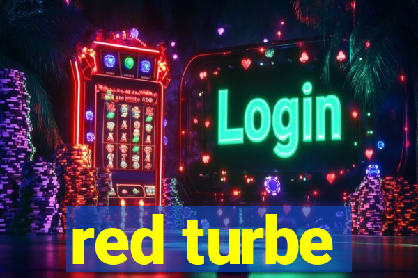 red turbe