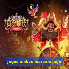 jogos ambas marcam hoje