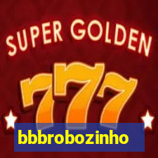 bbbrobozinho