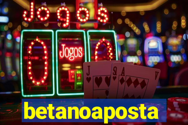 betanoaposta