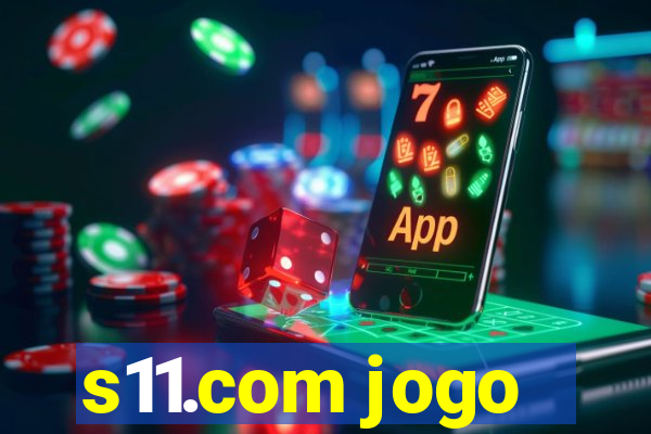 s11.com jogo