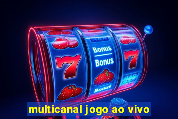 multicanal jogo ao vivo