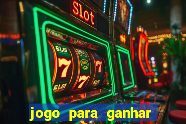 jogo para ganhar dinheiro sem pagar