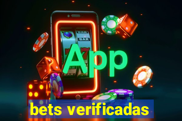 bets verificadas