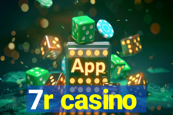 7r casino