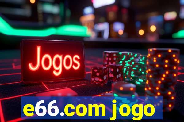 e66.com jogo