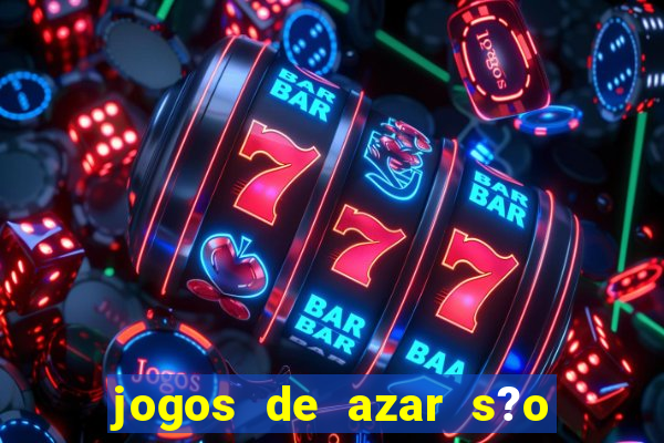 jogos de azar s?o legais no brasil