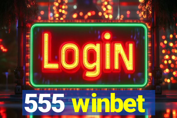 555 winbet