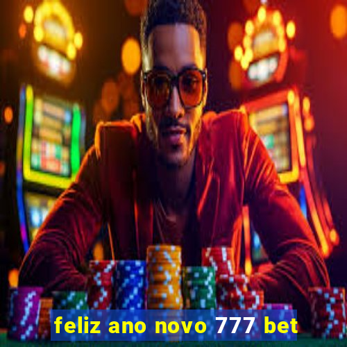 feliz ano novo 777 bet