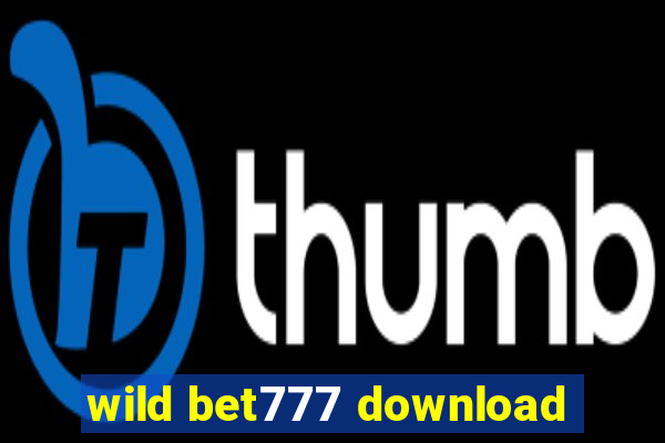 wild bet777 download