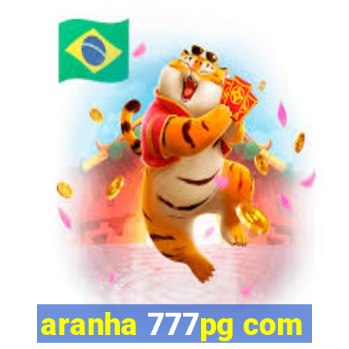 aranha 777pg com