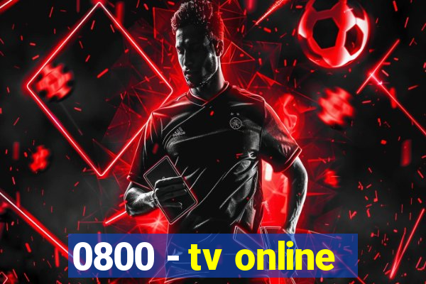 0800 - tv online