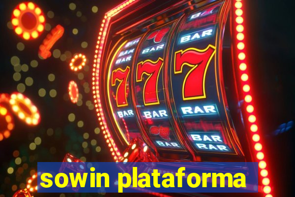 sowin plataforma