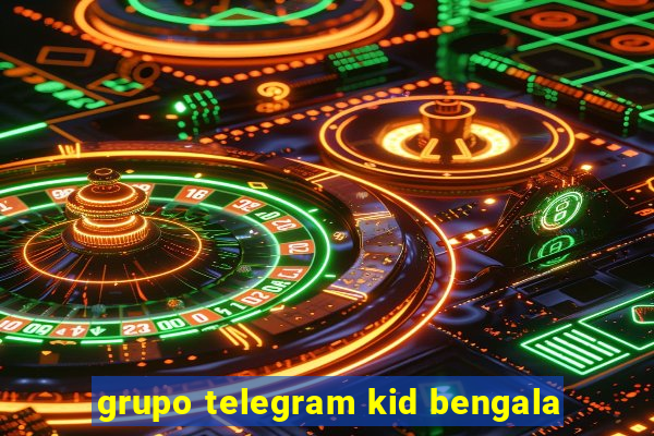 grupo telegram kid bengala