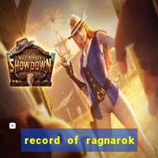 record of ragnarok 3 temporada