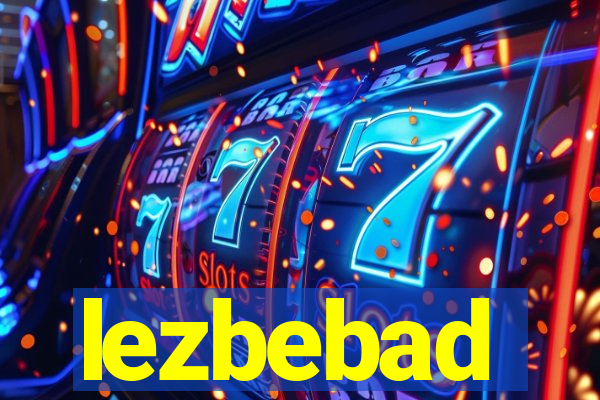 lezbebad