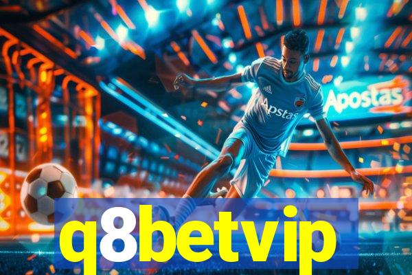 q8betvip