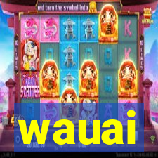 wauai