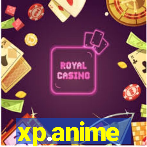 xp.anime