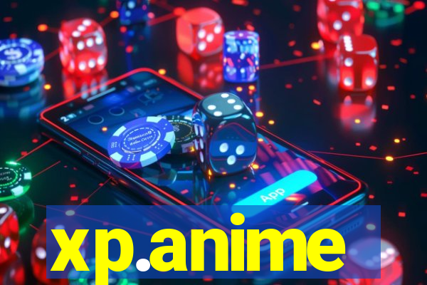 xp.anime